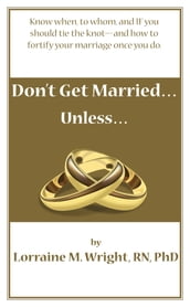 Don t Get Married...Unless