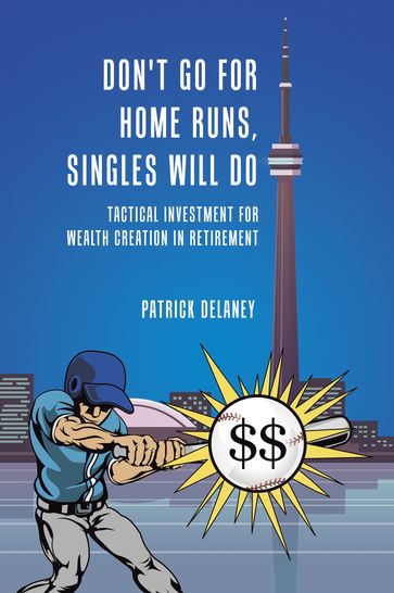 Don't Go for Home Runs, Singles Will Do - Patrick Delaney