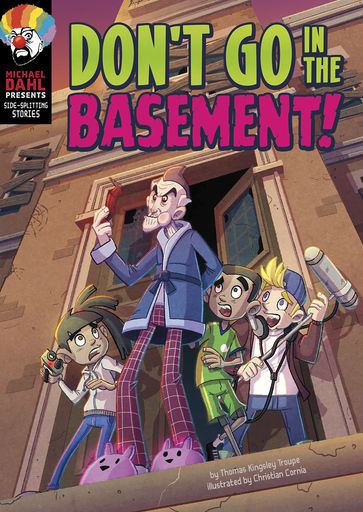Don't Go in the Basement! - Thomas Kingsley Troupe
