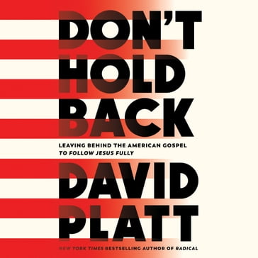 Don't Hold Back - David Platt
