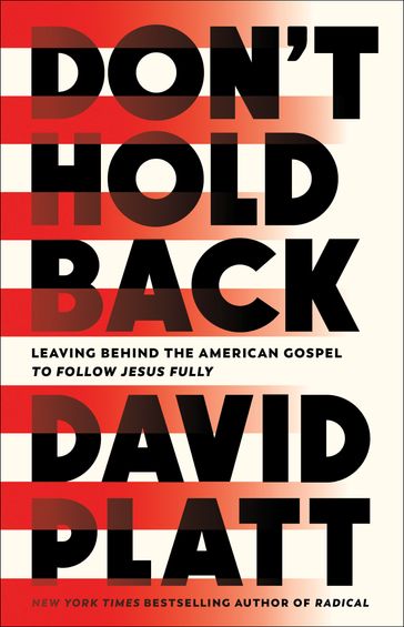 Don't Hold Back - David Platt