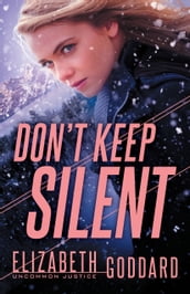 Don t Keep Silent (Uncommon Justice Book #3)