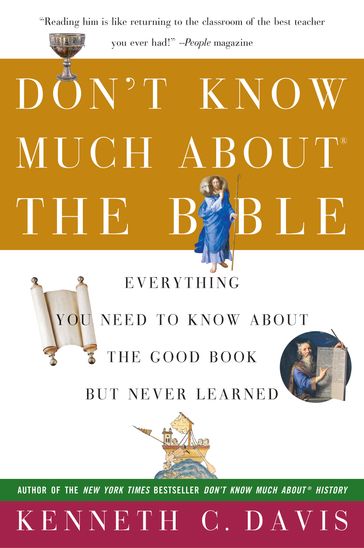 Don't Know Much About the Bible - Kenneth C Davis