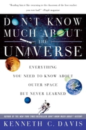 Don t Know Much About the Universe