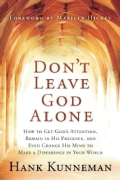 Don t Leave God Alone