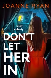 Don t Let Her In