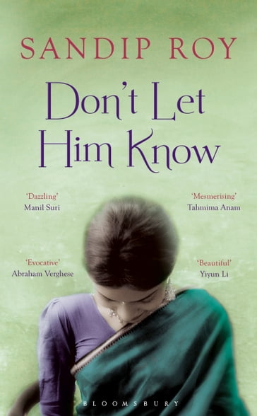 Don't Let Him Know - Sandip Roy