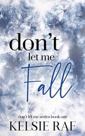 Don t Let Me Fall