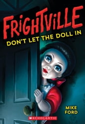 Don t Let the Doll In (Frightville #1)