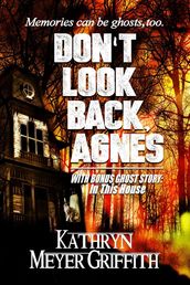 Don t Look Back, Agnes & In This House
