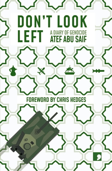 Don't Look Left - Atef Abu Saif