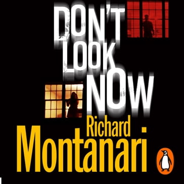 Don't Look Now - Richard Montanari