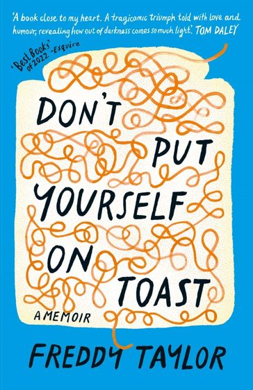 Don't Put Yourself on Toast - Freddy Taylor