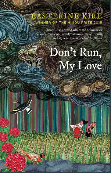 Don't Run, My Love - Easterine Kire