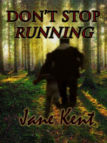 Don't Stop Running - Jane Kent