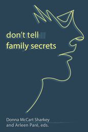 Don t Tell: Family Secrets