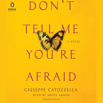 Don't Tell Me You're Afraid - Giuseppe Catozzella
