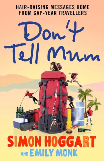 Don't Tell Mum - Emily Monk - Simon Hoggart