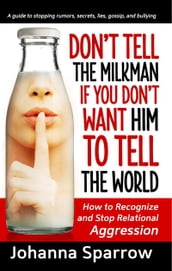 Don t Tell The Milkman If You Don t Want Him To Tell The World