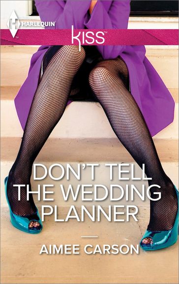 Don't Tell the Wedding Planner - Aimee Carson