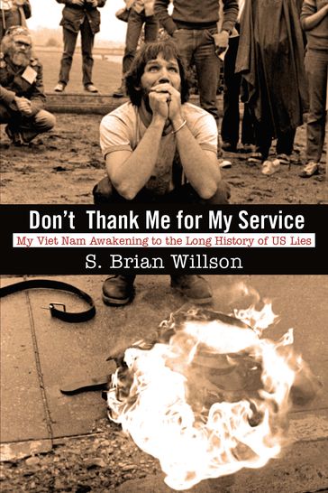 Don't Thank Me For My Service - S. Brian Willson