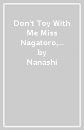 Don t Toy With Me Miss Nagatoro, Volume 12