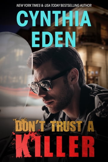 Don't Trust A Killer - Cynthia Eden