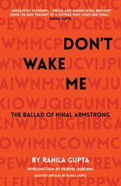 Don t Wake Me: The Ballad Of Nihal Armstrong