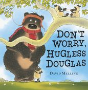 Don t Worry, Hugless Douglas