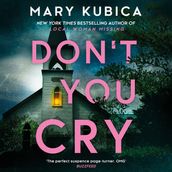 Don t You Cry: A gripping suspense full of secrets