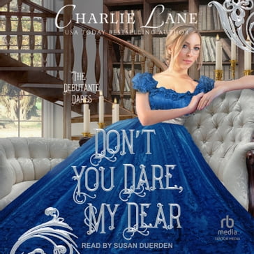 Don't You Dare, My Dear - Charlie Lane