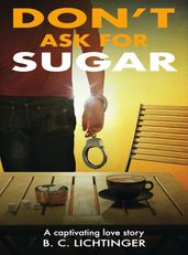 Don t ask for Sugar