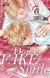 Don t fake your smile - tome 6