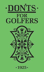 Don ts for Golfers