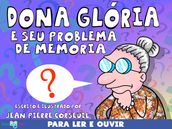 Dona Glória e seu Problema de Memória