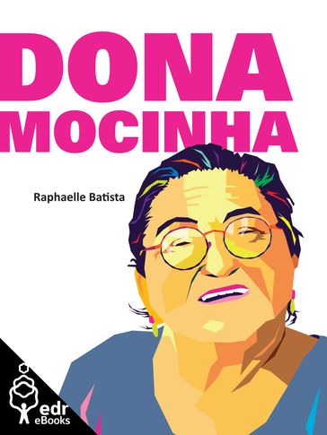 Dona Mocinha - Raphaelle Batista