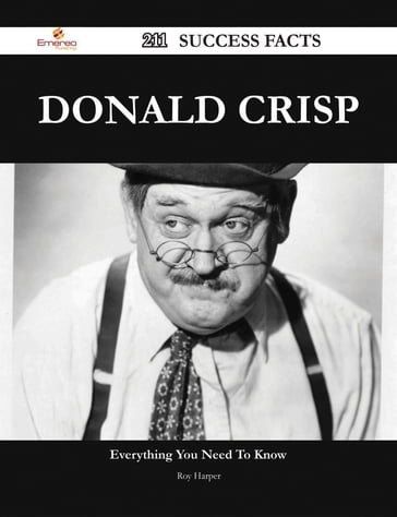 Donald Crisp 211 Success Facts - Everything you need to know about Donald Crisp - Roy Harper