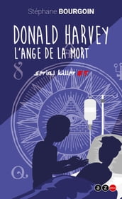 Donald Harvey, l ange de la mort