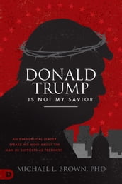 Donald Trump is Not My Savior