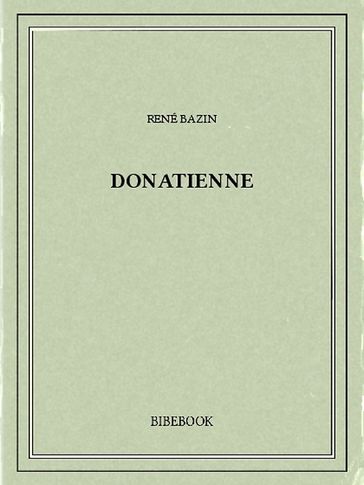 Donatienne - René Bazin