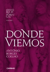 Donde Viemos - História de Portugal I