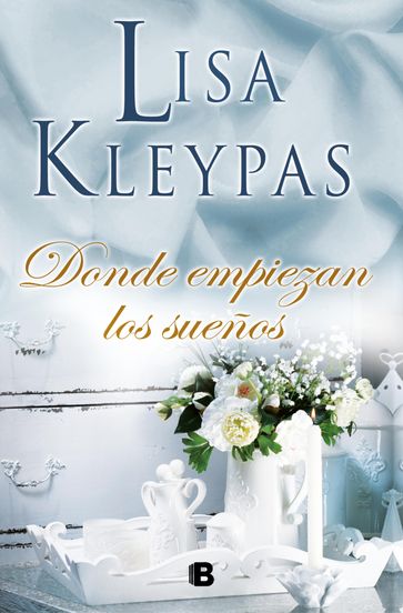 Donde empiezan los sueños - Lisa Kleypas