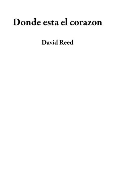 Donde esta el corazon - David Reed