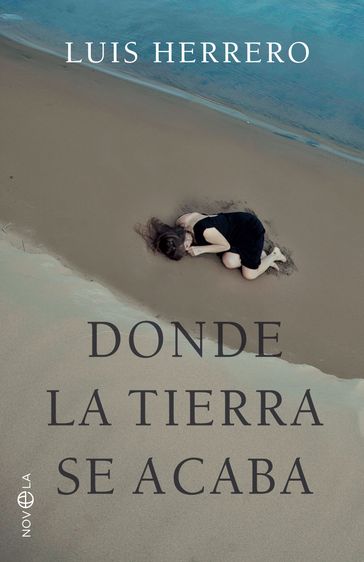 Donde la tierra se acaba - Luis Herrero