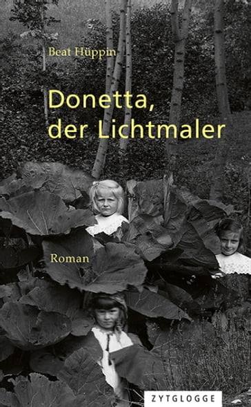 Donetta, der Lichtmaler - Beat Huppin