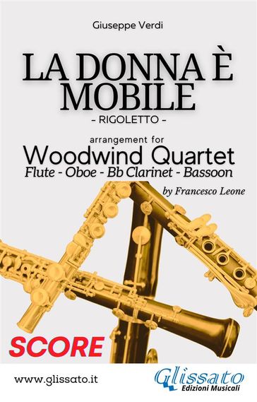 La Donna è Mobile - Woodwind Quartet (SCORE) - Giuseppe Verdi - a cura di Francesco Leone