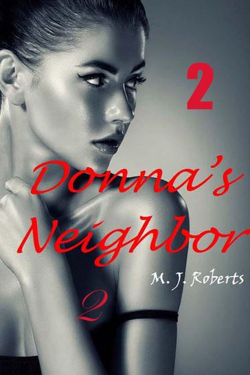 Donna's Neighbor 2 - M. J. Roberts