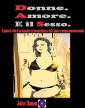 Donne. Amore. E il sesso.