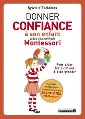 Donner confiance à son enfant grâce à la méthode Montessori