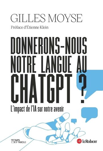 Donnerons-nous notre langue au ChatGPT ? - Gilles Moyse - Étienne Klein